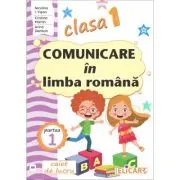 Comunicare in limba romana pentru clasa 1. Partea 1 (AR). Caiet de lucru