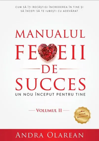 Manualul femeii de succes (Vol. 2) Un nou început pentru tine - Paperback brosat - Andra Olarean