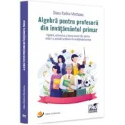 Algebra pentru profesorii din invatamantul primar