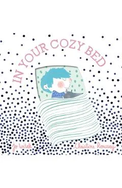 In Your Cozy Bed
