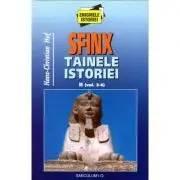 Sfinx tainele istoriei, II