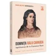 Domnita Ralu Caragea, ispititoarea de la Cismeaua Rosie