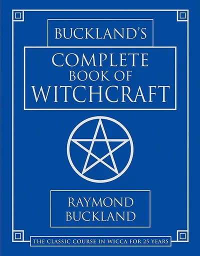 Buckland's Complete Book of Witchcraft