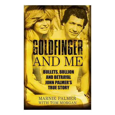 Goldfinger and Me