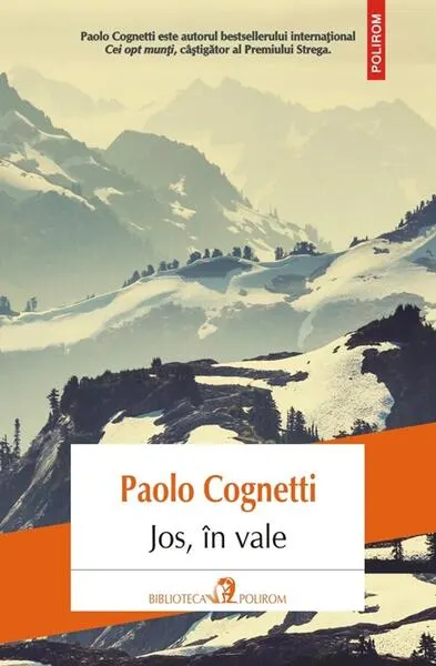 Jos, în vale - Paperback brosat - Paolo Cognetti