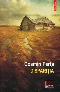 Dispariția - Paperback brosat - Cosmin Perța