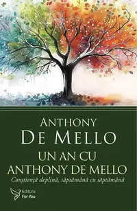 Un an cu Anthony De Mello - Paperback brosat