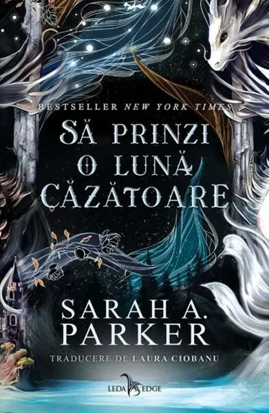Să prinzi o lună căzătoare (Vol. 1) - Paperback brosat - Sarah A. Parker