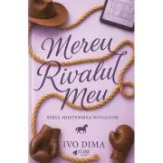 Mereu Rivalul Meu. Seria Mostenirea Rivalilor Volumul 1