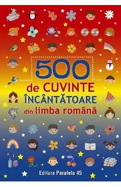 500 de cuvinte incantatoare din limba romana