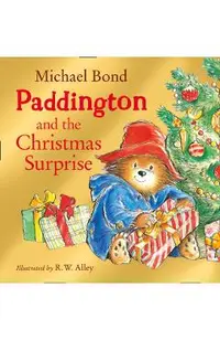 Paddington and the Christmas Surprise