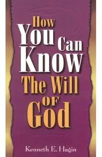 How You Can Know Will of God
