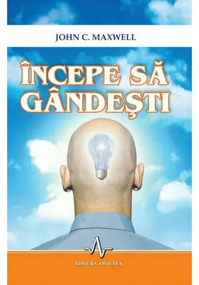 Incepe sa Gandesti