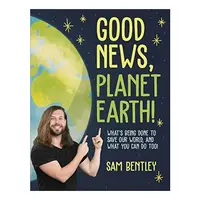 Good News, Planet Earth, Sam Bentley
