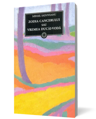 Zodia Cancerului sau Vremea Ducăi-Vodă