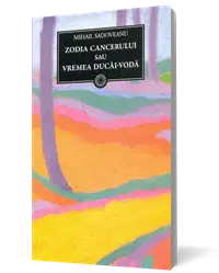 Zodia Cancerului sau Vremea Ducăi-Vodă