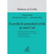 Exercitii de procedura civila pe noul Cod