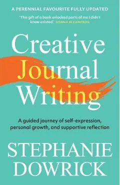 Creative Journal Writing: A Guided Journey of Self-Expression, Personal Growth, and Supportive Reflection