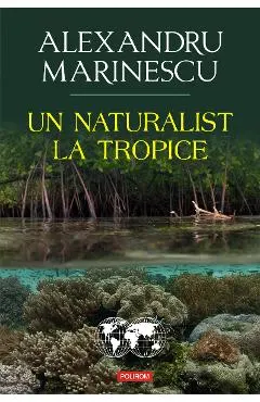 eBook Un naturalist la tropice