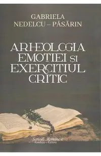 Arheologia emotiei si exercitiul critic