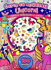 Unicorni. Carte cu activități - Hardcover - ***