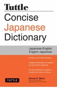 Tuttle Concise Japanese Dictionary: Japanese-English/English-Japanese