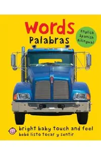 Bright Baby Bilingual Touch & Feel: Words: English-Spanish Bilingual
