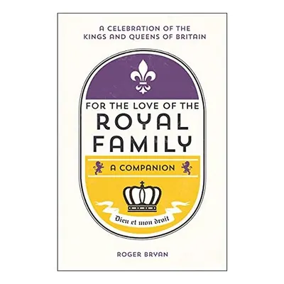 For the Love of the Royal Family