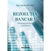Rezolutia bancara. Elemente de teorie si practica