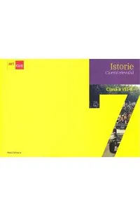 Istorie - Clasa 7 - Caietul elevului