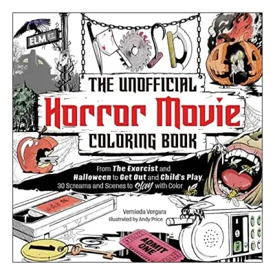 Unofficial Horror Movie Coloring Book, Vernieda Vergara, Andy Price