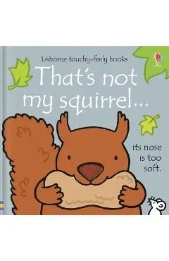 That's Not My Squirrel...
