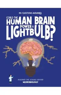 Could the Human Brain Power a Light Bulb?