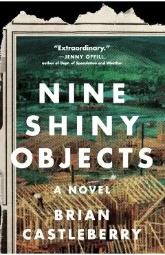 Nine Shiny Objects