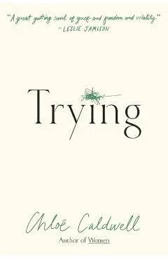 Trying: A Memoir