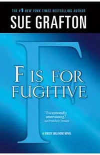 f Is for Fugitive: A Kinsey Millhone Mystery