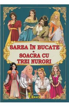 Sarea in bucate. Soacra cu trei nurori