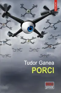 Porci - Paperback brosat - Tudor Ganea