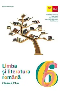 Limba si literatura romana - Clasa 6 - Manual - Florentina Samihaian, Sofia Dobra, Monica Halaszi, Anca Davidoiu-Roman, Horia Corche