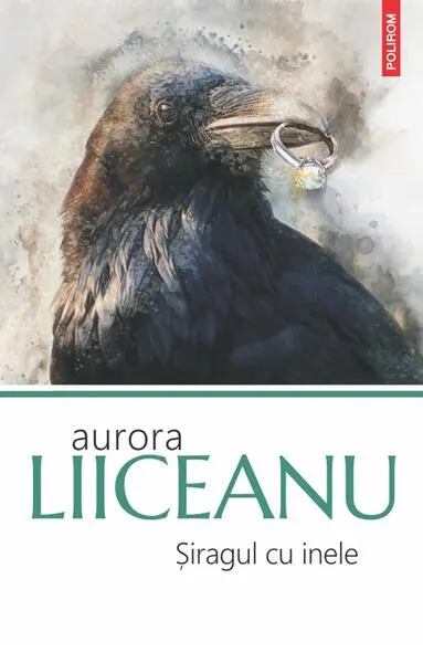 Șiragul cu inele - Paperback brosat - Aurora Liiceanu