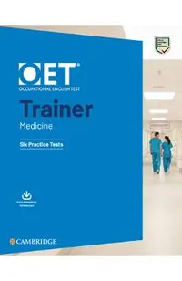 Oet Trainer Medicine Six Practice Tests with Answers with Resource Download [With eBook]