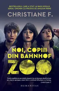 Noi, copiii din Bahnhof Zoo - Paperback brosat - Christiane F.
