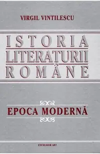 Istoria literaturii romane. Epoca moderna