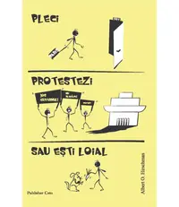 Pleci protestezi sau esti loial