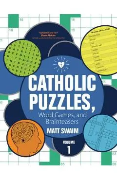 Catholic Puzzles, Word Games, and Brainteasers: Volume 1