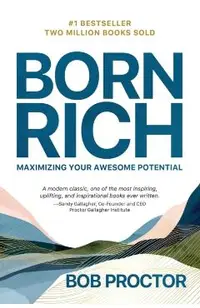 Born Rich: Maximizing Your Awesome Potential