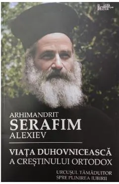 Viata duhovniceasca a crestinului ortodox