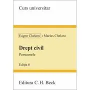 Drept civil. Persoanele Editia a 6-a