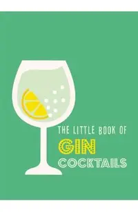 The Little Book of Gin Cocktails