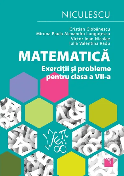 Matematică. Exerciții și probleme pentru clasa a VII-a